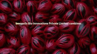 Innopolis Bio Innovations - Capture the best of nature