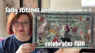 Flosstube no. 13 - Sally stitches and..celebrates Fall (y'all)