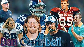 The Man, The Legend, The Dude; MCDC - Dan Campbell Career Highlights