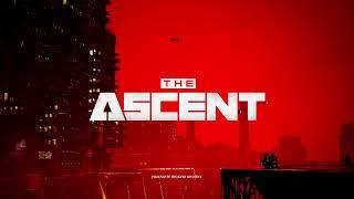 The Ascent, первый запуск. Знакомство с игрой !trovo !vk