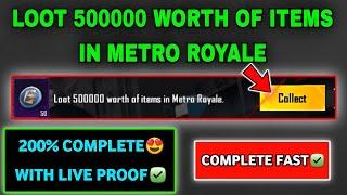 Loot 50000 worth of items in Metro Royale mission pubg mobile & bgmi