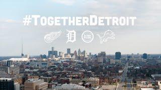 Detroit Sports Anthem | #TogetherDetroit