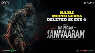 Surya Meets Kaali - Deleted Scene 4 | Saripodhaa Sanivaaram | SJ Suryah | Vivek Athreya