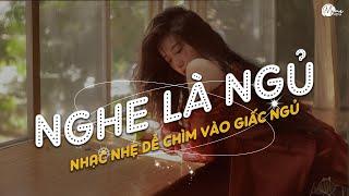 Nhạc Chill Dễ Ngủ - 2h Chìm Đắm Trong Những Bài Nhạc Lofi Việt Nhẹ Nhàng Cực Chill Để Thư Giãn