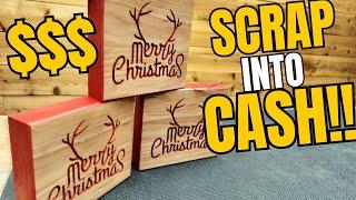 Turning Scrap Wood Into CASH!