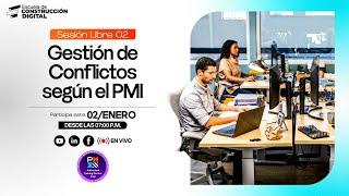 ‍Clase Modelo | Gestión de Conflictos de acuerdo al PMI