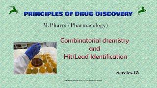 Combinatorial Chemistry in Hit or Lead Identification - Series 15