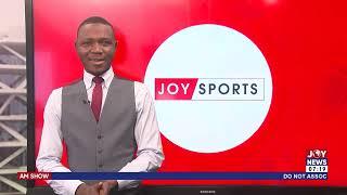 AM Sports with Muftawu Nabila Abdulai on JoyNews (12-10-22)