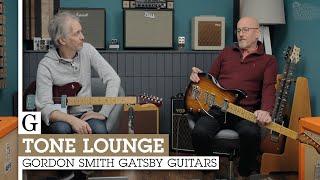 Guitarist Tone Lounge: Gordon Smith Gatsby