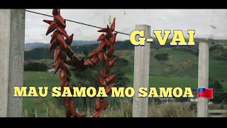 G-Vai - Mau Samoa Mo Samoa (Official Music Video)