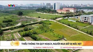 Thiếu thông tin quy hoạch, người mua đất bị mắc kẹt | VTV24