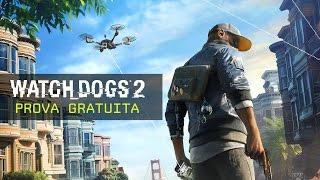 Watch Dogs 2 - Trailer Prova Gratuita [IT]