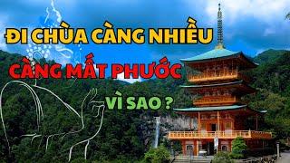 Đi Chùa Càng Nhiều, Càng Mất Phước: Sự Thật Bất Ngờ - Lời Phật Dạy Những Điều Cần Tránh Bạn Cần Biết