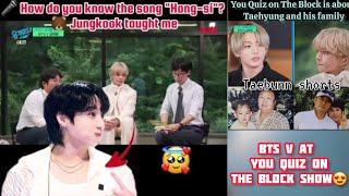 BTS V At You Quiz On The Block Show  | V New Show || full (Eng Sub)