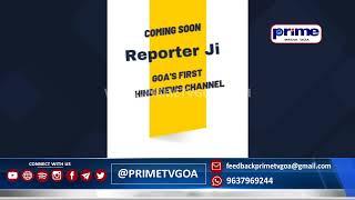 Goa's 1st hindi news channel Reporter ji coming soon