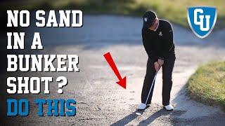 No Sand in a Bunker Shot? Do This