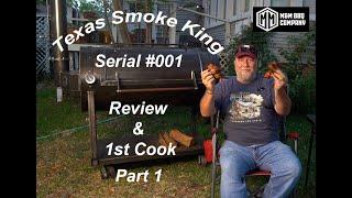 M&M BBQ Company's Texas Smoke King - 1st Cook & Review Part 1