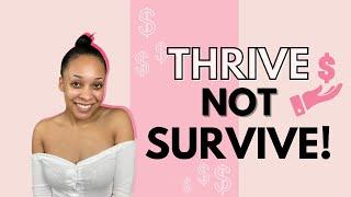 THRIVE NOT SURVIVE! | 4 QUICK TIPS TO STOP LIVING PAYCHECK TO PAYCHECK IN 2021