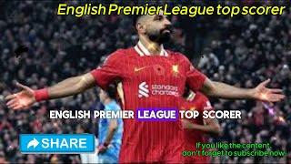 English Premier League top scorer after Mohamed Salah's brace against Southampton