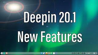 Deepin 20.1 | New Features And Applications