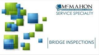 McMahon | Service Specialty  | Bridge Inspections