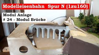 Modellbahn Spur N / 1zu160 - #24 - Modul Brücke (Tutorial)