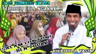 CERAMAH KH KHOLIL YASIN Serba Salah Terbaru 2024 || Full Lucu & Kocak