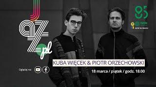 Jazz.PL | Kuba Więcek & Piotr Orzechowski