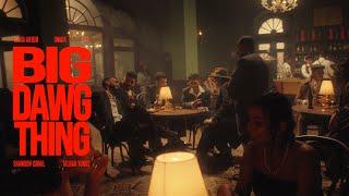 Umair, JJ47, Talha Anjum, Shamoon Ismail, Talhah Yunus - BIG DAWG THING (Official Music Video)