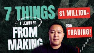 7 Things I Learned From Making $1,000,000+ Day Trading