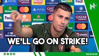 We're close to going on STRIKE! | Rodri SLAMS fixture schedule