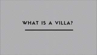 What Is A Villa?