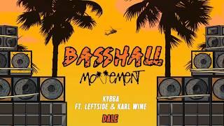 Basshall Movement X Kybba - 2019 Best Dancehall & Moombahton Music