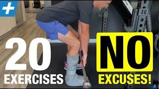 20 Strength Exercises When in a Walker Boot [NO EXCUSES]