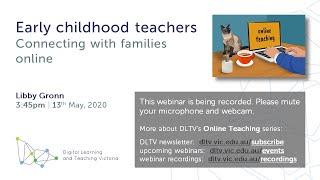 DLTV - Early Childhood Teachers - Connecting with Families Online