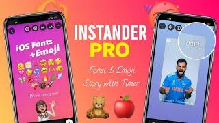 Instander Pro | iOS 16 Emoji + iPhone Story with Timer + Fonts & 60-Sec Story and New Features 