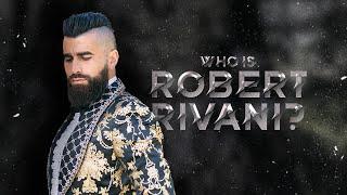 Who is Robert Rivani? (Full Documentary)