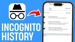 How to Wipe Incognito Browser History on Android for Good! 