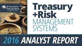 2016 Treasury and Risk Management Systems :: Analyst Report
