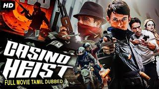 CASINO HEIST Tamil Dubbed Hollywood Full Action Movie HD | Luke Treadaway, Emily Atack | Tamil Movie