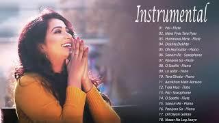 Shreya Ghoshal - Arijit Singh - Atif Aslam Instrumental Songs Jukebox  BEST INSTRUMENTAL SONGS