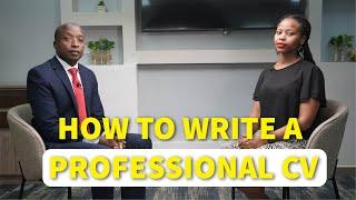 How to Write A Professional CV