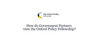 How do government partners view the Oxford Policy Fellowship?