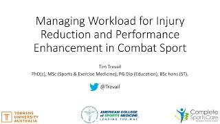 Managing Workload for Injury Reduction and Performance - ACSM Combat Sport Special Interest Group