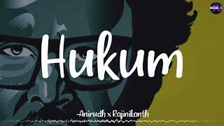 Hukum (Lyrics) - @AnirudhOfficial | Jailer | "Tiger Ka Hukum" | "Thalaivaru Alappara" | Rajinikanth