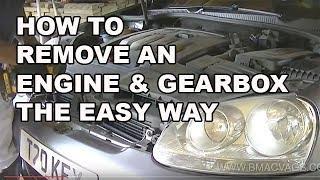 How to Remove a Engine and Gearbox the Easy Way
