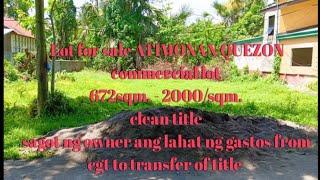 farm lot for sale,,,, atimonan Quezon 672sqm. - 2000/sqm. sagot lahat ng owner ang gastos