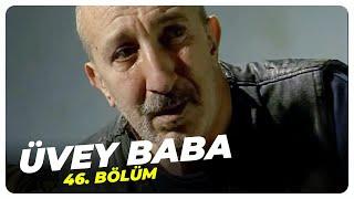 Üvey Baba 46. Bölüm | Nostalji Diziler