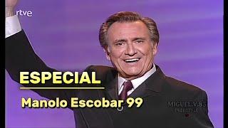 Especial Manolo Escobar 1999