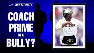 Deion Sanders: Is Coach Prime bullying players, media members in face of criticism? | MENtality